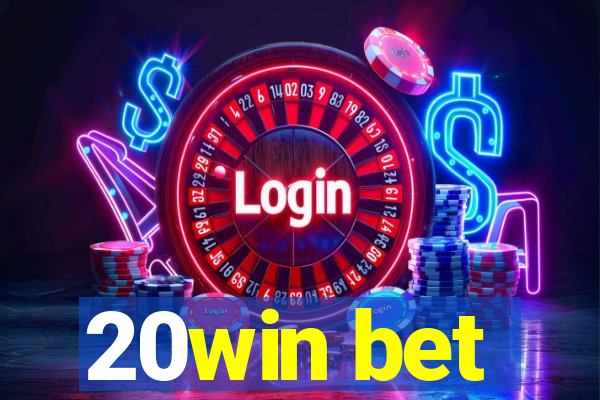 20win bet